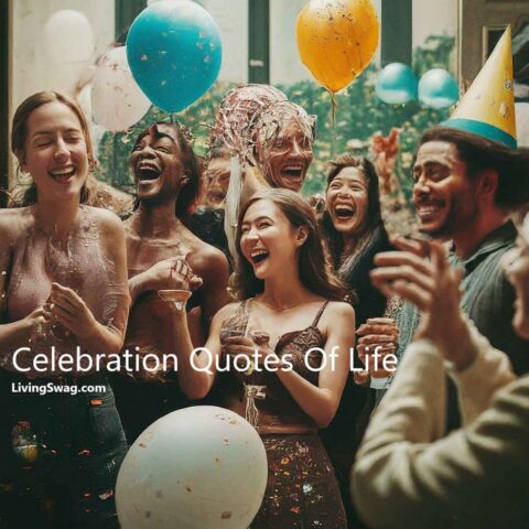 Celebration Quotes Of Life