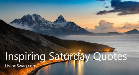 Inspiring Saturday Quotes