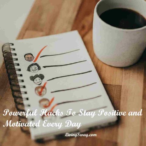 Stay Positive and Motivated Every Day