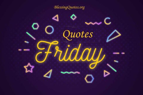 Friday Quotes