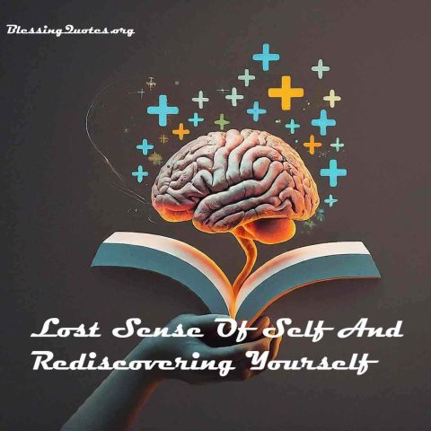 Lost Sense Of Self And Rediscovering Yourself