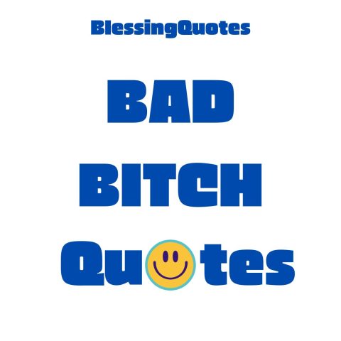 Bad Bitch Quotes