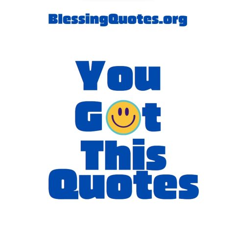 You Got This Quotes