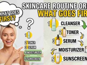 Skincare Routine Order-What Goes First